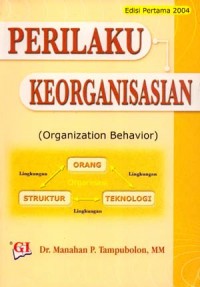 Perilaku Keorganisasian = Organization Behavior Ed. 1