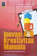 Inovasi dan Kreativitas Manusia: dalam Administrasi dan Manajemen