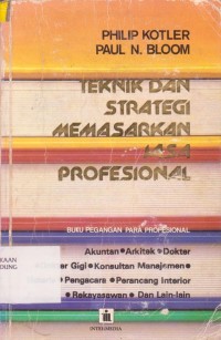 Teknik dan Strategi Memasarkan Jasa Profesional