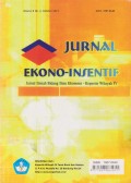 Jurnal Ekono-Insentif: Jurnal Ilmiah Bidang Ilmu Ekonomi - Kopertis Wilayah IV Vol. 8 (2) 2014