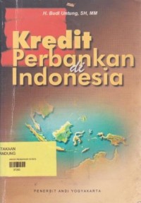 Kredit Perbankan di Indonesia Ed. 1