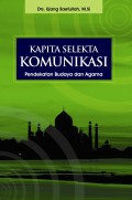 Kapita Selekta Komunikasi : Pendekatan Budaya dan Agama