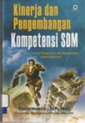 Kinerja dan Pengembangan Kompetensi SDM : Teori Dimensi Pengukuran, dan Implementasi dalam Organisasi