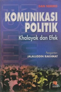 Komunikasi Politik: Khalayak dan Efek