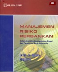 Manajemen Risiko Perbankan dalam Konteks Kesepakatan Basel dan Peraturan Bank Indonesia Ed. 1