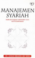 Manajemen Syariah : Sebuah Kajian Historis dan Kontemporer Ed.1