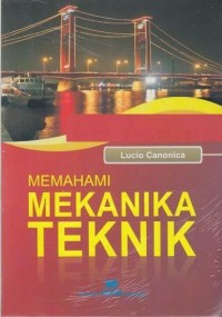 Memahami Mekanika Teknik Ed. Revisi