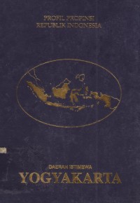 Profil Propinsi Republik Indonesia : Daerah Istimewa Yogyakarta