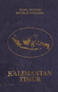 Profil Propinsi Republik Indonesia : Kalimantan Timur