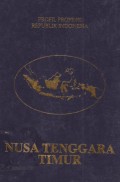 Profil Propinsi Republik Indonesia : Nusa Tenggara Timur