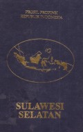 Profil Propinsi Republik Indonesia : Sulawesi Selatan