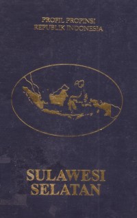 Profil Propinsi Republik Indonesia : Sulawesi Selatan