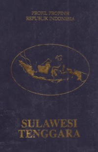 Profil Propinsi Republik Indonesia : Sulawesi Tenggara