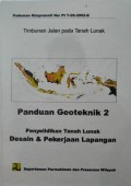 Panduan Geoteknik 2: Penyelidikan Tanah Lunak, Desain dan Pekerjaan Lapangan