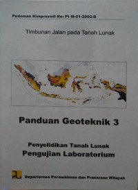 Panduan Geoteknik 3: Penyelidikan Tanah Lunah Pengujian Laboratorium