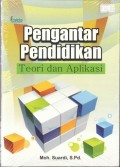 Pengantar Pendidikan Teori dan Aplikasi