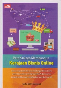 Peta Sukses Membangun Kerajaan Bisnis Online