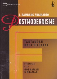 Postmodernisme: Tantangan Bagi Filsafat