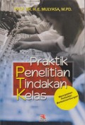 Praktik Penelitian Tindakan Kelas