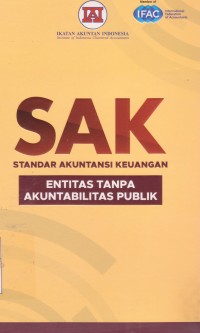 SAK: Standar Akuntansi Keuangan Entitas Tanpa Akuntabilitas Publik