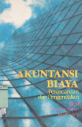 Akuntansi Biaya : Perencanaan dan Pengendalian Ed. 8 (Jilid 1)