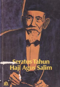 Seratus Tahun Haji Agus Salim