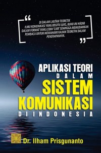 Aplikasi Teori Dalam Sistem Komunikasi Di Indonesia