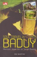 Soul Travel in Baduy: Mencari Jejak Diri di Tanah Baduy