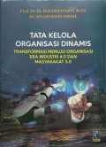 Tata Kelola Organisasi: Transformasi Menuju Organisasi Era Industri 4.0 dan Masyarakat 5.0