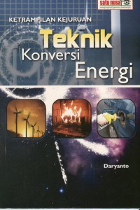 Ketrampilan Kejuruan : Teknik Konversi Energi