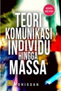 Teori Komunikasi Individu Hingga Massa