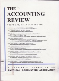 The Accounting Review: A Quarterly Journal of The American Accounting Association Vol. 78 (1) 2003