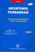 Akuntansi Perbankan : Akuntansi Transaksi Bank dalam Valuta Rupiah Ed. 5 (Jilid 1)