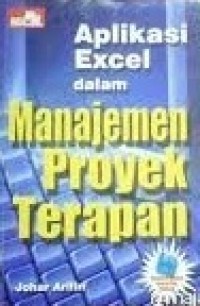 Aplikasi Excel dalam Manajemen Proyek Terapan