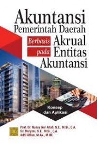 Akuntansi Pemerintah Daerah Berbasis Akrual pada Entitas Akuntansi: Konsep dan Aplikasi