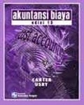 Akuntansi Biaya = Cost Accounting Ed. 13 (Buku 1)