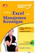 Seri Solusi Bisnis Berbasis TI : Aplikasi Excel pada Manajemen Keuangan