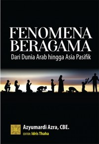 Fenomena Beragama: Dari Dunia Arab hingga Asia Pasifik