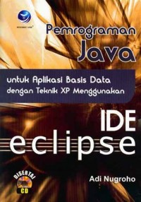 Pemrograman Java untuk Aplikasi Basis Data dengan Teknik XP Menggunakan IDE Eclipse