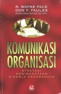 Komunikasi Organisasi : Strategi Meningkatkan Kinerja Perusahaan