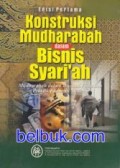 Konstruksi Mudharabah dalam Bisnis Syari'ah Ed. 1