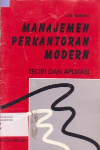 Manajemen Perkantoran Modern : Teori dan Aplikasi