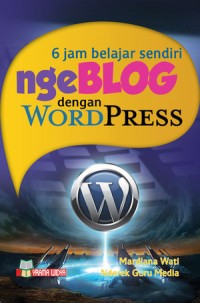 6 Jam Belajar Sendiri Ngeblog dengan Wordpress