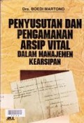 Penyusutan dan Pengamanan Arsip Vital dalam Manajemen Kearsipan