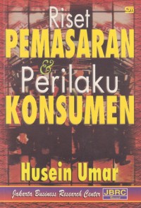 Riset Pemasaran & Perilaku Konsumen