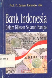 Bank Indonesia dalam Kilasan Sejarah Bangsa