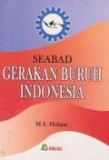 Seabad Gerakan Buruh Indonesia