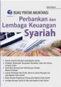 Buku Pintar Akuntansi : Perbankan dan Lembaga Keuangan Syariah