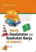 Teknik Keselamatan dan Kesehatan Kerja Industri Ed. 1