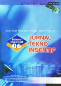 Jurnal Ilmiah Bidang Ilmu Teknologi-Kopertis Wilayah IV : Jurnal Tekno Insentif Vol. 7 (1) Juli 2013